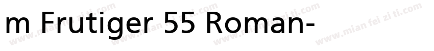 m Frutiger 55 Roman字体转换